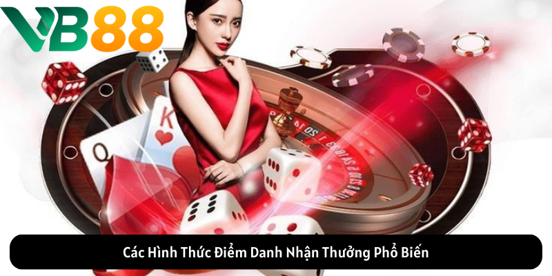 Các Hình Thức Điểm Danh Nhận Thưởng Phổ Biến