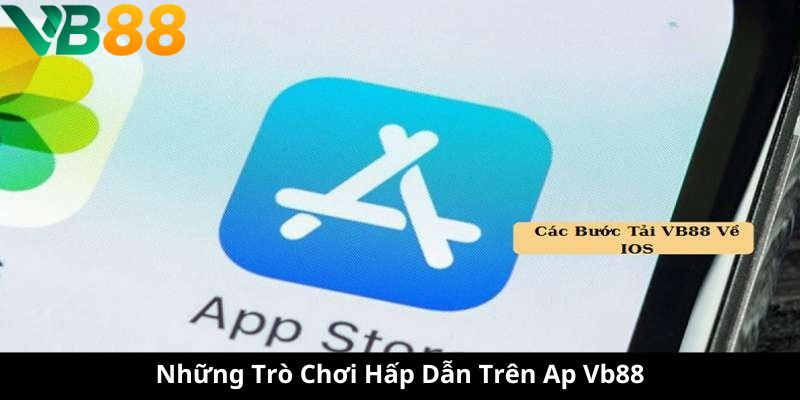 Những Trò Chơi Hấp Dẫn Trên App Vb88